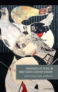 Produktbild: PARADOXES OF PEACE 19TH CENT EUROPE C