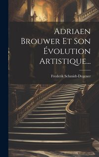 Produktbild: Adriaen Brouwer Et Son &Eacute;volution Artistique...