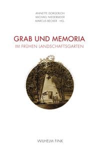 Produktbild: Grab und Memoria im fr&uuml;hen Landschaftsgarten