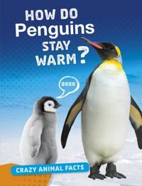Produktbild: Furstinger, N: How Do Penguins Stay Warm?