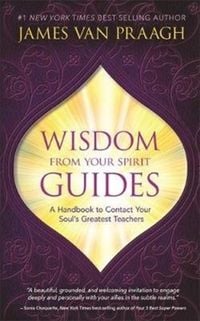 Produktbild: Van Praagh, M: Wisdom from Your Spirit Guides