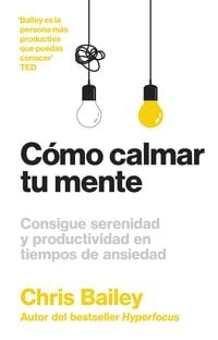 Produktbild: C&oacute;mo calmar tu mente