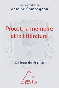 Produktbild: Proust, la m&eacute;moire et la litt&eacute;rature