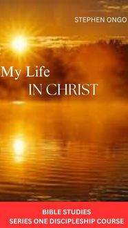 Produktbild: My Life in Christ Bible Studies (Series 1, #1)