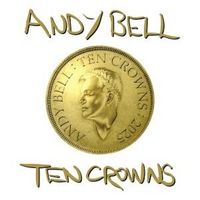Produktbild: Bell, A: Ten Crowns (Ltd. 2CD)