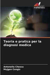 Produktbild: Teoria e pratica per la diagnosi medica