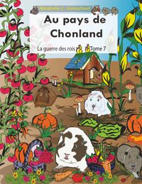 Produktbild: Au pays de Chonland, La guerre des rois