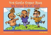 Produktbild: Nos Gusta Comer Bien/We Like to Eat Well