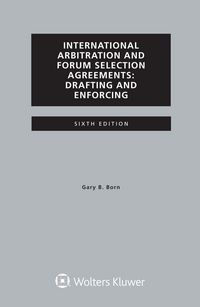 Produktbild: International Arbitration and Forum Selection Agreements, Drafting and Enforcing