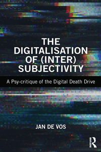 Produktbild: The Digitalisation of (Inter)Subjectivity