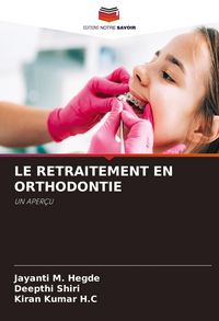 Produktbild: Le Retraitement En Orthodontie