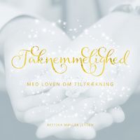 Produktbild: Taknemmelighed med Loven om Tiltr&aelig;kning