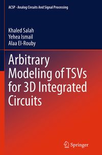Produktbild: Arbitrary Modeling of TSVs for 3D Integrated Circuits