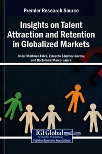 Produktbild: Insights on Talent Attraction and Retention in Globalized Markets