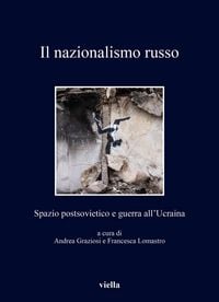 Produktbild: Il nazionalismo russo. Spazio postsovietico e guerra all'Ucraina
