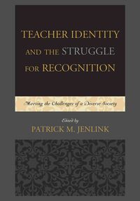 Produktbild: Teacher Identity and the Struggle for Recognition