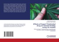 Produktbild: Effects of Super7 Polyherbal drug on Female Fertility using rat models