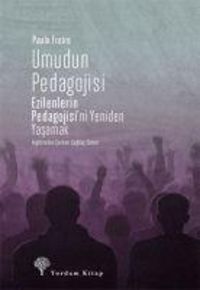 Produktbild: Umudun Pedagojisi Ezilenlerin Pedagojisini Yeniden Yasamak