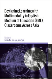 Produktbild: Designing Learning with Multimodality in English Medium of Education (Eme) Classrooms Across Asia