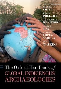 Produktbild: The Oxford Handbook of Global Indigenous Archaeologies