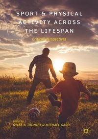 Produktbild: Sport and Physical Activity across the Lifespan