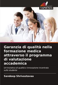 Produktbild: Garanzia di qualit&agrave; nella formazione medica attraverso il programma di valutazione accademica