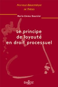 Produktbild: Le Principe de Loyaute en Droit Processuel