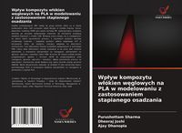 Produktbild: Wp&iquest;yw kompozytu w&iquest;&oacute;kien w&iquest;glowych na PLA w modelowaniu z zastosowaniem stapianego osadzania