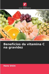 Produktbild: Benef&iacute;cios da vitamina C na gravidez