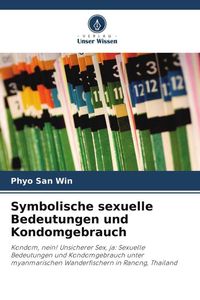 Produktbild: Symbolische sexuelle Bedeutungen und Kondomgebrauch