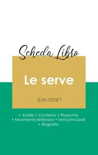 Produktbild: Scheda libro Le serve di Jean Genet (analisi letteraria di riferimento e riassunto completo)