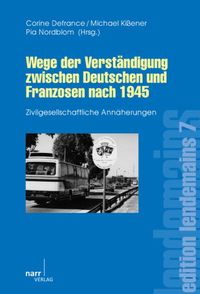 Produktbild: Wege der Verst&auml;ndigung zwischen Deutschen und Franzosen nach 1945
