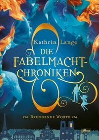 Produktbild: Die Fabelmacht-Chroniken (2). Brennende Worte