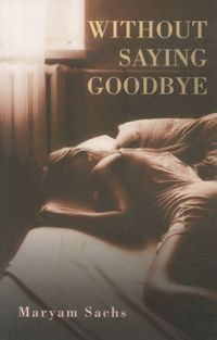 Produktbild: Sachs, M: Without Saying Goodbye