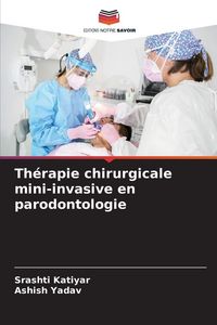 Produktbild: Th&eacute;rapie chirurgicale mini-invasive en parodontologie