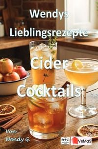 Produktbild: Wendys Lieblingsrezepte - Cider Cocktails