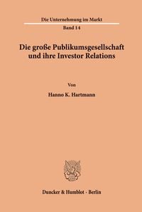 Produktbild: Die gro&szlig;e Publikumsgesellschaft und ihre Investor Relations.