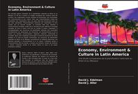 Produktbild: Economy, Environment & Culture in Latin America