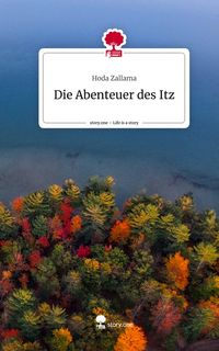 Produktbild: Die Abenteuer des Itz. Life is a Story - story.one
