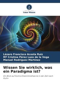 Produktbild: Wissen Sie wirklich, was ein Paradigma ist?