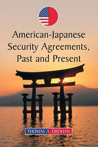 Produktbild: American-Japanese Security Agreements, Past and Present