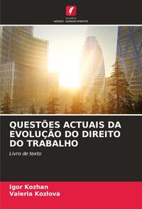 Produktbild: QUEST&Otilde;ES ACTUAIS DA EVOLU&Ccedil;&Atilde;O DO DIREITO DO TRABALHO