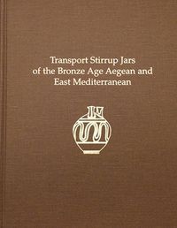 Produktbild: Transport Stirrup Jars of the Bronze Age Aegean and East Mediterranean