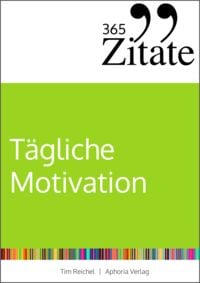 Produktbild: 365 Zitate f&uuml;r t&auml;gliche Motivation