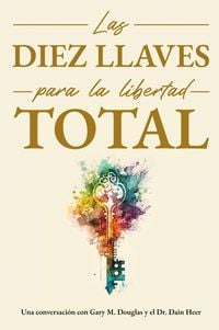 Produktbild: Las diez llaves para la libertad total (Spanish)