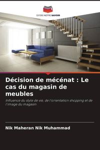 Produktbild: D&eacute;cision de m&eacute;c&eacute;nat : Le cas du magasin de meubles