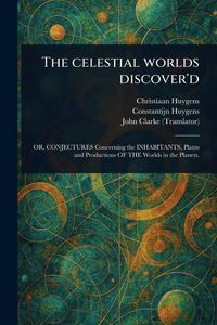 Produktbild: The Celestial Worlds Discover'd