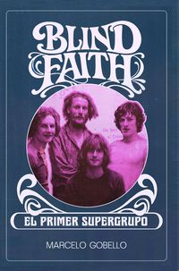 Produktbild: BLIND FAITH - El Primer Supergrupo