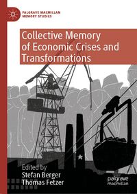 Produktbild: Collective Memory of Economic Crises and Transformations