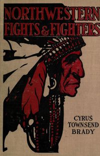 Produktbild: Northwestern Indian Fights and Fighters: Chief Joseph and the Nez Perce War & Captain Jack and the Modoc War